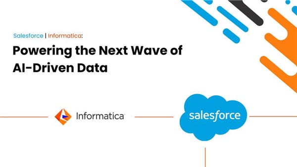 Beyond CRM: How Salesforce’s Informatica Integration Will Redefine Enterprise Data and AI Strategy