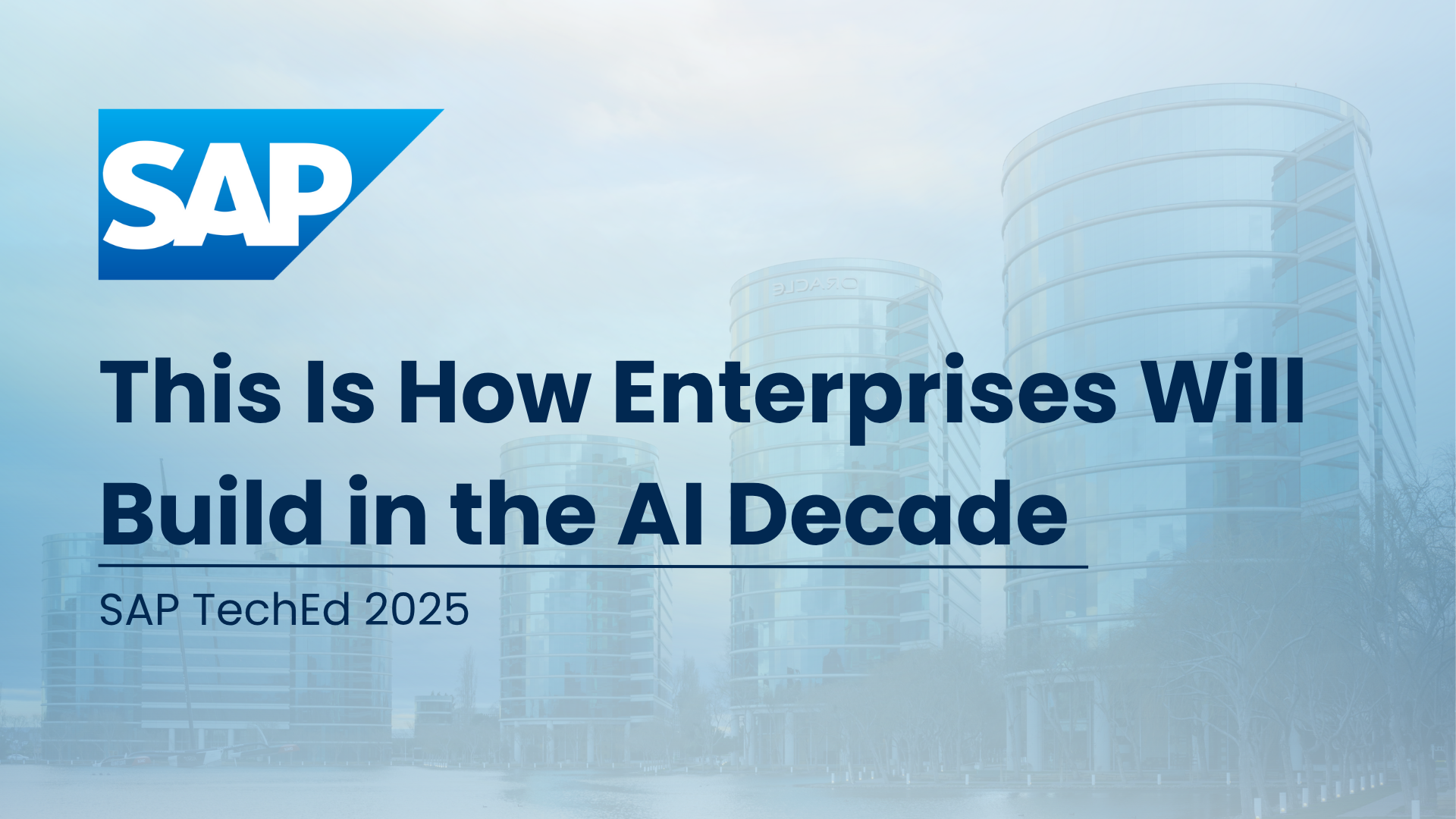 SAP TechEd 2025: Innovations Powering the Business-AI Builder Era