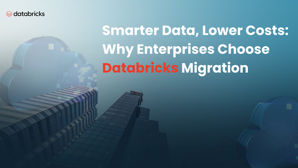 Breaking Data Silos: Why Databricks Is the Go-To Migration Choice